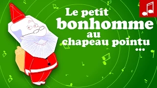 L'AS-TU VU le petit bonhomme au chapeau pointu - Chanson de noël