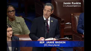 Rep. Raskin Remarks During H. Res. 845 Floor Debate