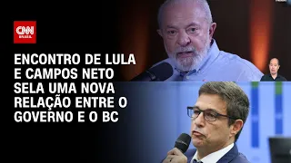 Encontro de Lula e Campos Neto sela uma nova relação entre o governo e o BC | CNN NOVO DIA