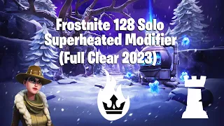 Frostnite 128 Solo | Superheated | Full Clear (2023) - Fortnite STW