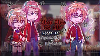Classroom Of The Elite react to Ayanokoji Kiyotaka | Class Elite reaction