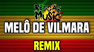 Melô De Vilmara 2022 - Remix | Dj Mister Foxx