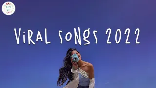 Viral songs 2022 🍇 Trending songs latest ~ Tiktok mashup 2022