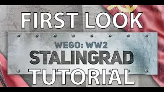 EASY To Learn HARD To Master WEGO: STALINGRAD TUTORIAL