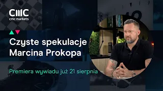 Jak inwestuje Marcin Prokop? Oglądaj wywiad już 21 sierpnia.