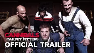 CANNIBALS & CARPET FITTERS Official Trailer (2018) Horror / Comedy