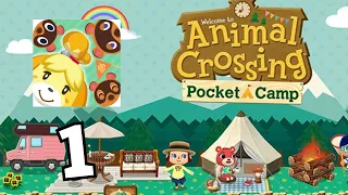 Welcome to Camp - Animal Crossing: Pocket Camp 🐶 Gameplay Walkthrough |Episode 1|