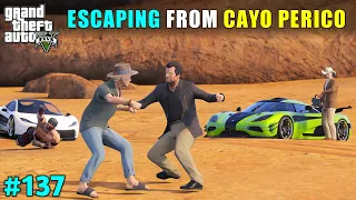 ESCAPING FROM CAYO PERICO ISLAND | GTA V GAMEPLAY #137