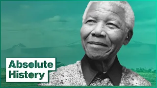 Mandela: From Prison to President | Absolute History