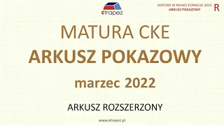 Arkusz pokazowy marzec 2022 (poziom rozszerzony). Matura 2023 CKE matematyka - nowa formuła