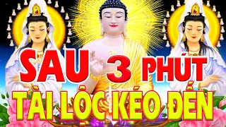 Sau 3 Phút Bật Kinh Này Lên Mua May Bán Đắt"TÀI LỘC Kéo Đến VÀO CUỒN CUỘN"Đầy Cả Nhà''Kinh Phật