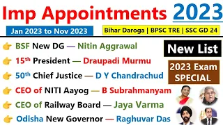 Appointment 2023 Current Affairs | Who is who in India 2023 Current affairs | Imp Appointments 2023