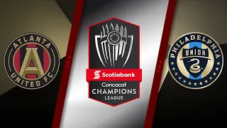 HIGHLIGHTS | Atlanta United v Philadelphia Union - CONCACAF Champions League (Quarter Final - Leg 1)