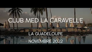 LA GUADELOUPE - Novembre 2022 Club Med La Caravelle