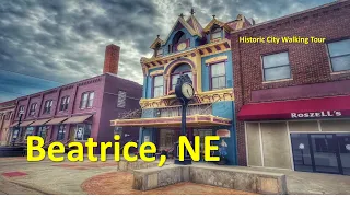 Beatrice, NE  |  A 4K City Walking Tour