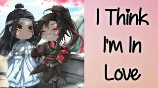 I Think I'm In Love Again | AMV | Lan Zhan X Wei Ying