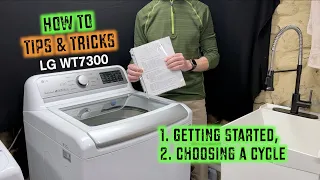 How To Use LG Top Load Washing Machine WT7300 and others - Getting Started + Cycles