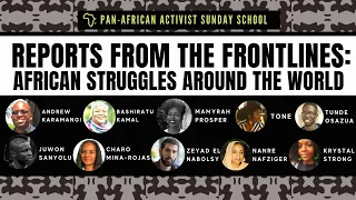 Pan-African Activist Sunday School: Reports from the Frontlines of Pan-African Struggles