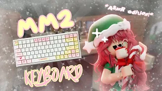 *ੈ✩‧₊˚ MM2 but it's keyboard ASMR! [Roblox Murder Mystery 2] ·˚ ༘