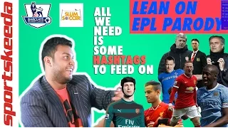 Lean On (feat. MØ) (Official Parody Music Video) - English Premier League