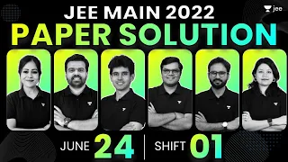 JEE Main 2022 Analysis - 24th June - Shift 1 | JEE 2022 Questions & Solutions