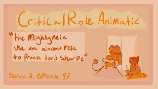 "The Mighty Nein Use an Ancient Relic to Prank Lord Sharpe" | Critical Role Animatic | s2e97