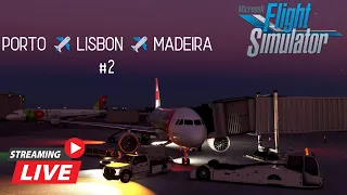 VATSIM | Porto - Lisbon - Madeira | LPPR - LPPT - LPMA | TAP Air Portugal A320neo FBW | MSFS 2020 #2