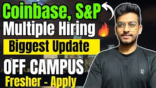 Coinbase, S&P, Anaxee Biggest Hiring | OFF Campus Drive For 2024, 2023, 2022 Batch | Fresher Jobs