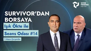 Seans Odası #14 I Survivor'dan Borsaya