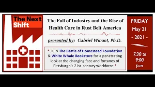 The Next Shift: Fall of Industry, Rise of Health Care in Rust Belt America