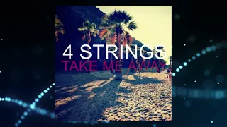 4 Strings - Take Me Away (Craig London Old School Remake)