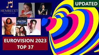 Updated TOP 37: Eurovision 2023 (After London ESC Party)