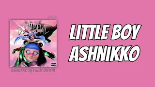 Ashnikko - Little Boy [Lyrics + Vietsub] Ashnikko Vietnam   #hed