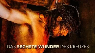 Das sechste Wunder des Kreuzes: VERSÖHNUNG