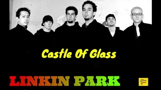 Linkin Park - Castle Of Glass [ HQ - FLAC ]