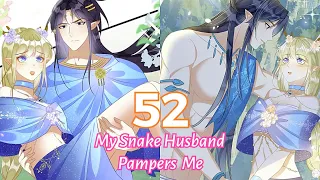 I Became Deer Spirit in the Beast World | My Snake Husband Pampers Me Too Much Chapter 52
