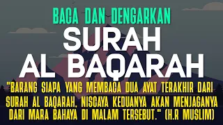 Surah Al Baqarah سورة البقرة  Dengan Suara Indah Membuat Hati Tenang