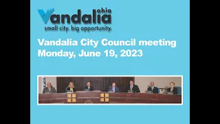 Monday, June 19, 2023 - Vandalia City Council Meeting