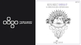 PREMIERE: NOIYSE PROJECT - Kandala (Mauro Augugliaro Remix) [AMITABHA]