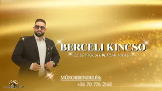 BERCELI KINCSO 2023 EZ EGY KICSIT BETYÁR VILÁG