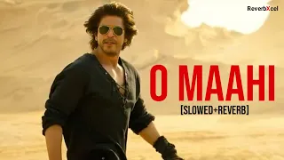 O Maahi [Slowed+Reverb] - Dunki | Shah Rukh Khan | Taapsee Pannu | Arijit Singh | New Songs 2024