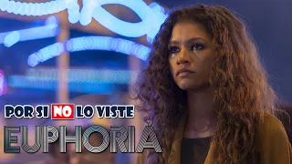 Por si no lo viste: Euphoria