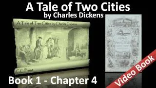 Book 01 - Chapter 04 - A Tale of Two Cities by Charles Dickens - The Preparation