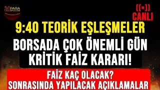 KRİTİK FAİZ GÜNÜ - TCMB Merkez Bankası Faiz Kararı Kaç Olacak? Canlı borsa t eşleşme #borsa #bist100