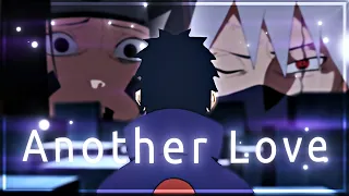 Another Love "Obito" - Naruto [Edit/AMV]