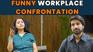 Funny Workplace Confrontation