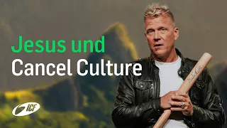 Was würde Jesus zur Cancel Culture sagen? | Leo Bigger | ICF Church