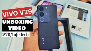 Vivo V29 5G Unboxing & Review || 3D Curved, Snapdragon 778g,50 MP Group Selfie Camera || MR InfoTech