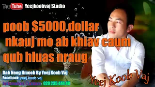 them $5000,dollar nkauj mos ab khiav caum qub hluas nraug,12/ 13/2017