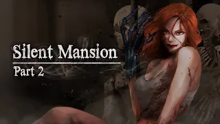 Silent Mansion : Part2 [VR Game]